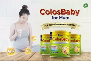 Sữa Colosbaby For Mum - Lựa chọn số 1 dành cho các mẹ bầu